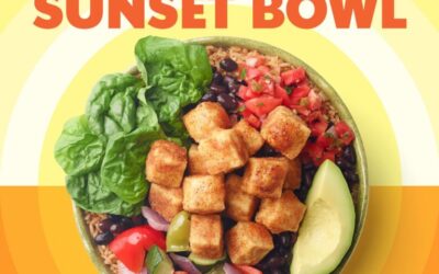 California Tortilla Features Sunset Bowl With Crispy Tofu for a Limited Time