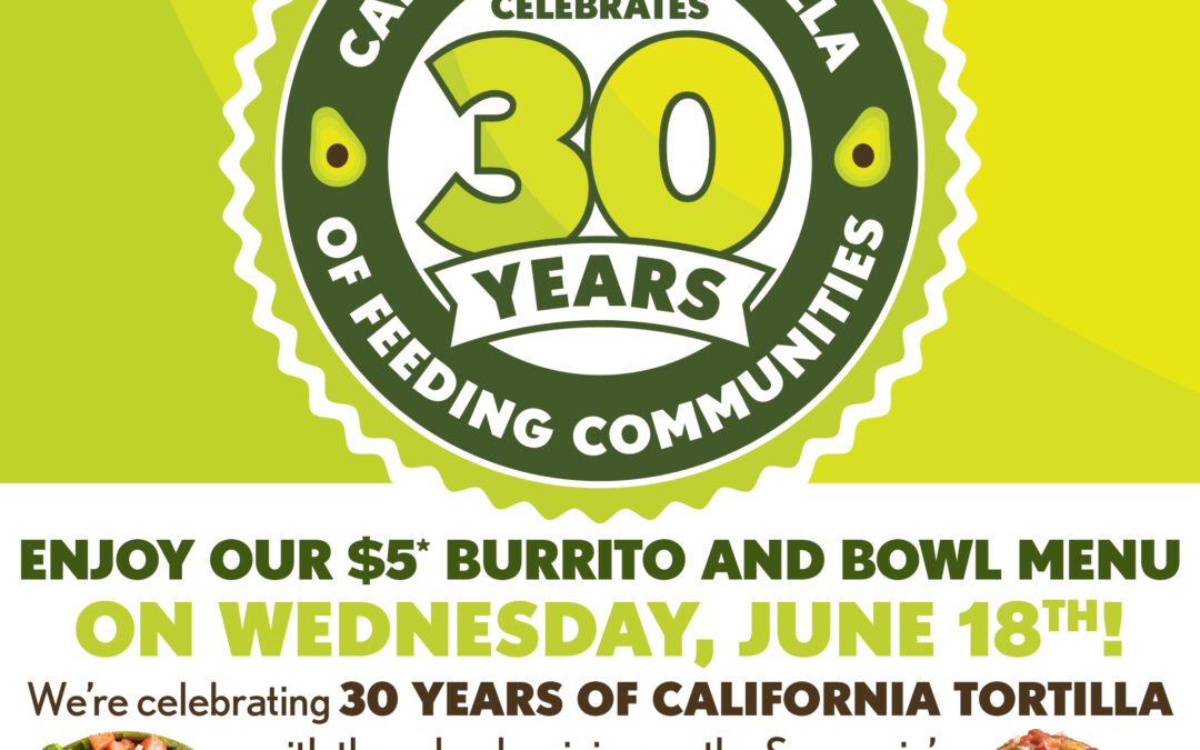 California Tortilla Celebrates 30th Anniversary with Throwback Prices